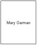 Text Box: Mary Garman

